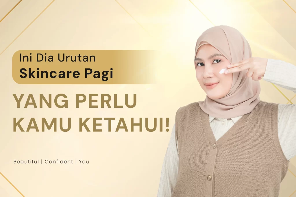 urutan skincare pagi